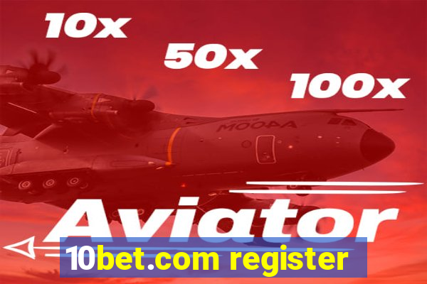 10bet.com register